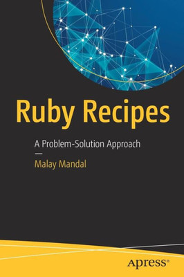 Ruby Recipes: A Problem-Solution Approach