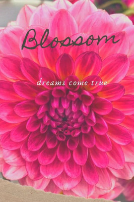 Blossom Dreams Come True