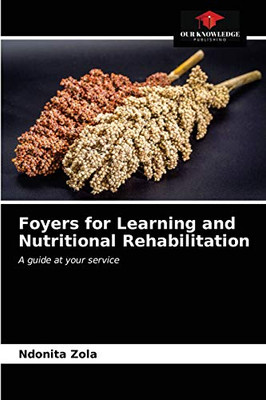 Foyers for Learning and Nutritional Rehabilitation: A guide at your service