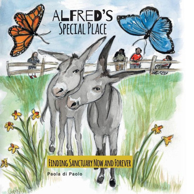 Alfred's Special Place: Finding Sanctuary Now And Forever