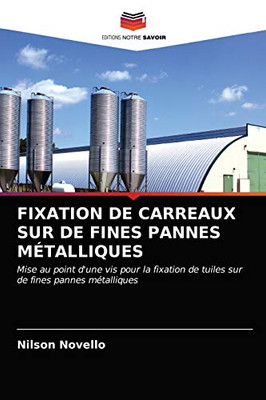 Fixation de Carreaux Sur de Fines Pannes Métalliques (French Edition)