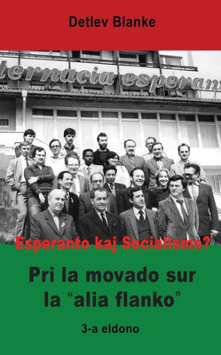 Esperanto Kaj Socialismo? Pri La Movado Sur La 'Alia Flanko' (Esperanto Edition)
