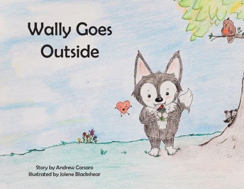 Wally Goes Outside (1) (Wally Walter Wolf)