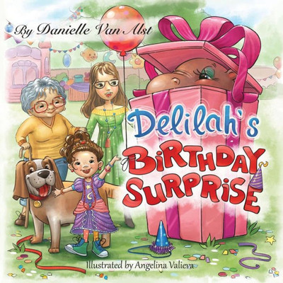 Delilah's Birthday Surprise (The Adventures Of Delilah And Louise)