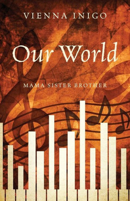 Our World: Mama Sister Brother