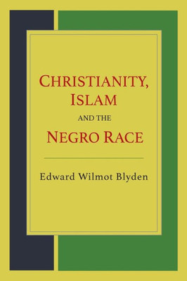 Christianity, Islam And The Negro Race