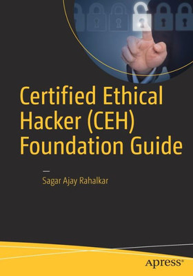 Certified Ethical Hacker (Ceh) Foundation Guide