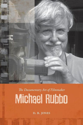 The Documentary Art Of Filmmaker Michael Rubbo (Cinemas Off Centre, 4)