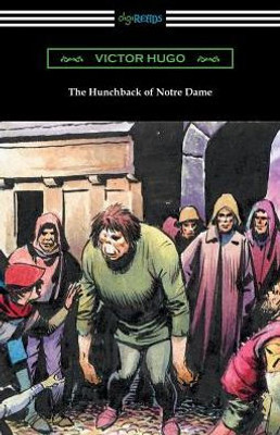 The Hunchback Of Notre Dame (Translated By Isabel F. Hapgood)