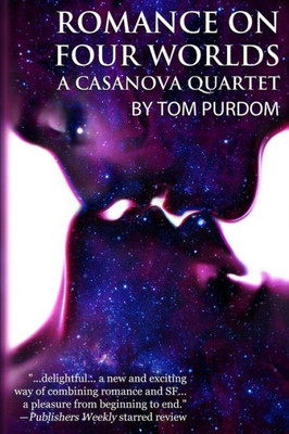 Romance On Four Worlds: A Casanova Quartet