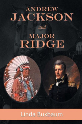 Andrew Jackson And Major Ridge