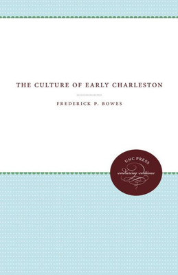 The Culture Of Early Charleston