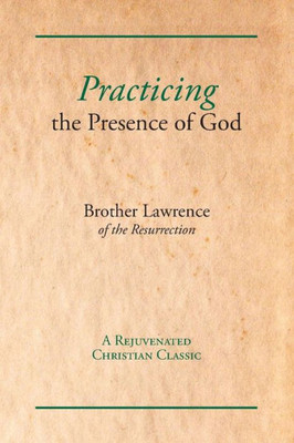 Practicing The Presence Of God