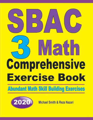 Sbac 3 Math Comprehensive Exercise Book: Abundant Math Skill Building Exercises