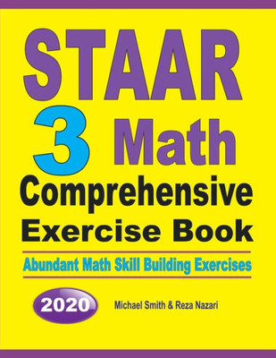 Staar 3 Math Comprehensive Exercise Book: Abundant Math Skill Building Exercises