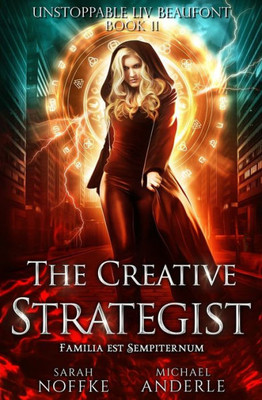The Creative Strategist (Unstoppable Liv Beaufont)