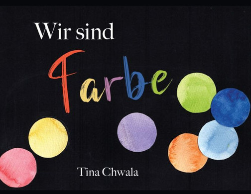 Wir Sind Farbe (German Edition)