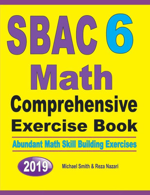 Sbac 6 Math Comprehensive Exercise Book: Abundant Math Skill Building Exercises