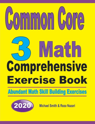 Common Core 3 Math Comprehensive Exercise Book: Abundant Math Skill Building Exercises