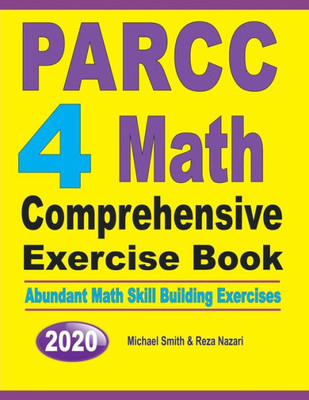 Parcc 4 Math Comprehensive Exercise Book: Abundant Math Skill Building Exercises