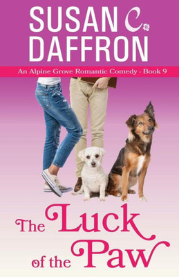 The Luck Of The Paw (An Alpine Grove Romantic Comedy)