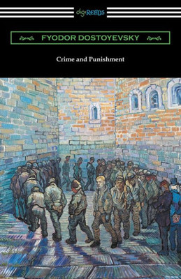 Crime And Punishment (Translated By Constance Garnett With An Introduction By Nathan B. Fagin)