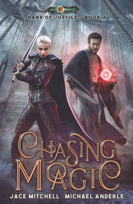 Chasing Magic (Hand Of Justice)