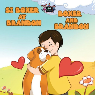 Si Boxer At Brandon Boxer And Brandon: Tagalog English (Tagalog English Bilingual Collection) (Tagalog Edition)