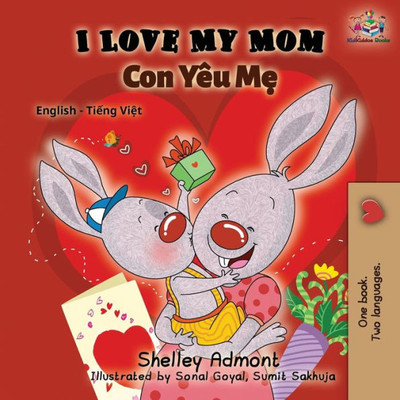 I Love My Mom (English Vietnamese Bilingual Book) (English Vietnamese Bilingual Collection) (Vietnamese Edition)
