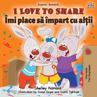 I Love To Share (English Romanian Bilingual Book) (English Romanian Bilingual Collection) (Romanian Edition)