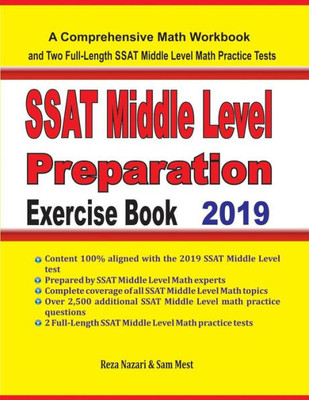 Ssat Middle Level Math Preparation Exercise Book: A Comprehensive Math Workbook And Two Full-Length Ssat Middle Level Math Practice Tests