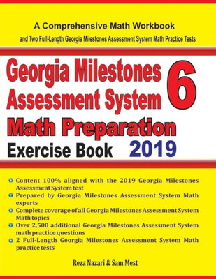 Georgia Milestones Assessment System 6 Math Preparation Exercise Book: A Comprehensive Math Workbook And Two Full-Length Georgia Milestones Assessment System 6 Math Practice Tests