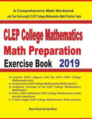 Clep College Mathematics Math Preparation Exercise Book: A Comprehensive Math Workbook And Two Full-Length Clep College Mathematics Math Practice Tests