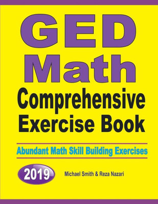 Ged Math Comprehensive Exercise Book: Abundant Math Skill Building Exercises