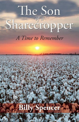The Son Of A Sharecropper: A Time To Remember