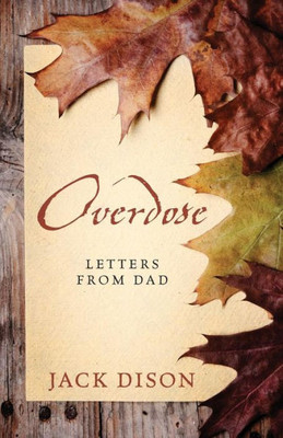 Overdose: Letters From Dad