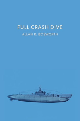 Full Crash Dive: (A Golden-Age Mystery Reprint)