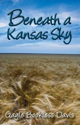 Beneath A Kansas Sky