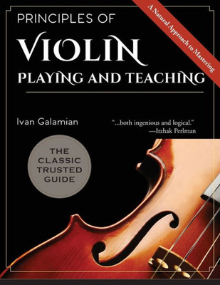 Principles Of Violin Playing And Teaching