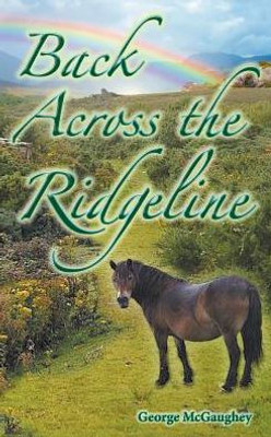 Back Across The Ridgeline: Sean Returns To The Kingdom Of Ytinu (2)