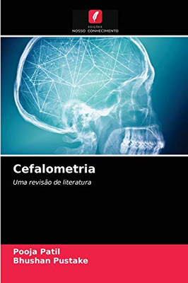 Cefalometria: Uma revisão de literatura (Portuguese Edition)