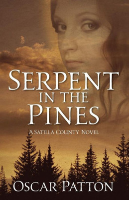 Serpent In The Pines: A Satilla County Novel