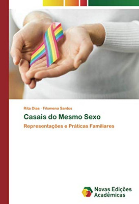 Casais do Mesmo Sexo: Representações e Práticas Familiares (Portuguese Edition)
