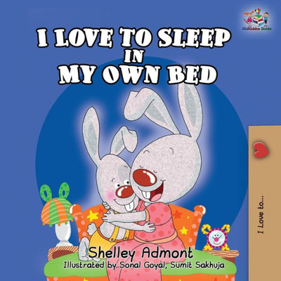 I Love To Sleep In My Own Bed