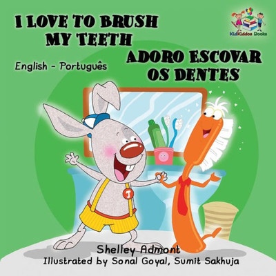 I Love To Brush My Teeth (English Portuguese Bilingual Book - Brazilian) (English Portuguese Bilingual Collection) (Portuguese Edition)