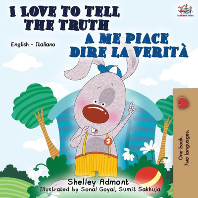 I Love To Tell The Truth A Me Piace Dire La Verita: English Italian Bilingual Book (English Italian Bilingual Collection) (Italian Edition)