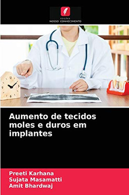 Aumento de tecidos moles e duros em implantes (Portuguese Edition)