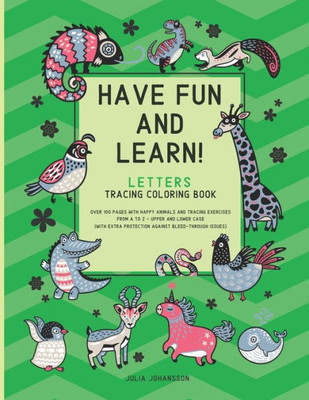 Have Fun And Learn - Letters: Letters Tracing Coloring Book For Children 3-6 | Upper And Lower Case Letters | Happy Green (Best Activity Books For Toddlers And Small Children)