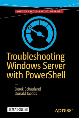 Troubleshooting Windows Server With Powershell