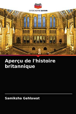 Aperçu de l'histoire britannique (French Edition)